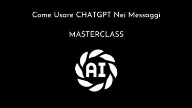 Come Usare Chatgpt nei Messaggi (Per Farlo Innamorare) - Masterclass - FP